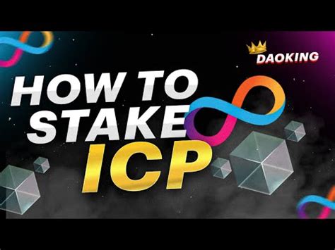 How to Stake Internet Computer (ICP) .